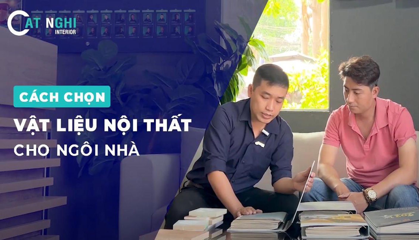CÁCH LỰA CHỌN VẬT LIỆU KHI LÀM NỘI THẤT CHO NGÔI NHÀ
