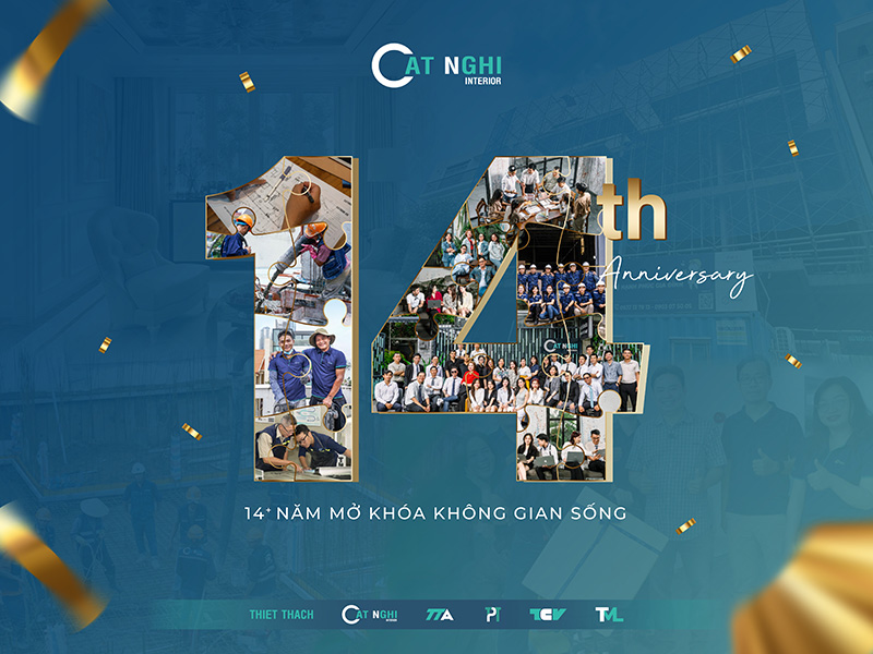 CAT NGHI INTERIOR - HÀNH TRÌNH 14 NĂM MỞ KHÓA KHÔNG GIAN SỐNG